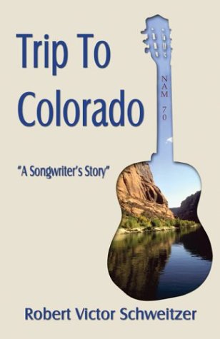 Trip to Colorado by Robert Victor Schweitzer