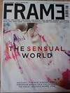 Frame: The Great Indoors: Issue 72: JAN/FEB 2010 The Sensual World Magazine (Frame: The Great Indoors Magazine)