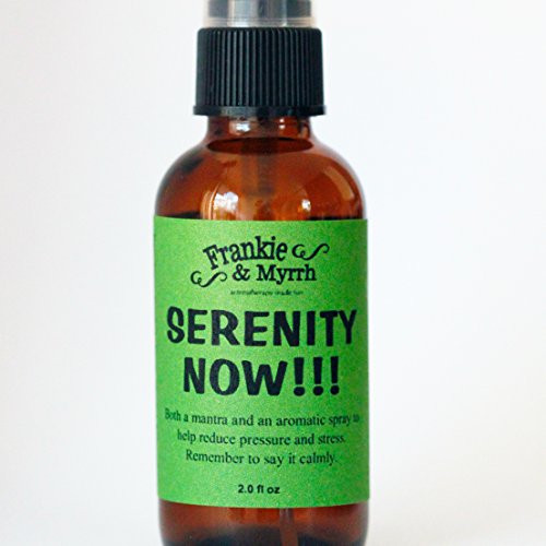 Serenity Now - Achieve Restful, Silent Bliss -Both a Mantra and a Unisex Aromatherapy Spray/Cologne
