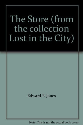 The Store by Edward P. Jones
