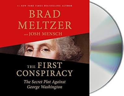 The First Conspiracy: The Secret Plot to Kill George Washington