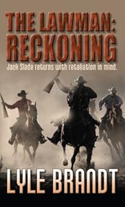 The Lawman Reckoning by Lyle Brandt