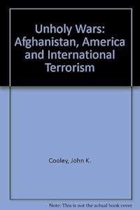 Unholy Wars by John K. Cooley