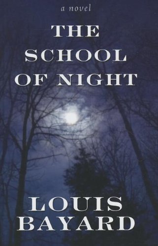 The School of Night by Louis Bayard
