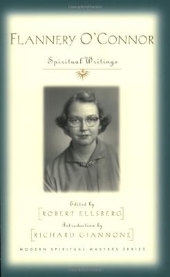 Flannery O'Connor: Spiritual Writings (Modern Spiritual Masters Series.)