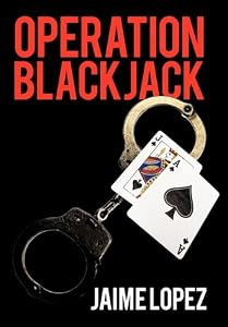 Operation Blackjack by Jaime Lopez