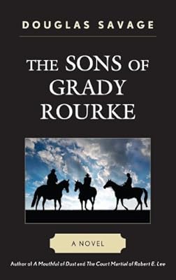 The Sons of Grady Rourke: A Novel