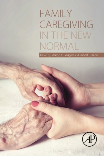 Family Caregiving in the New Normal