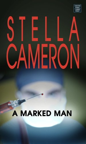 A Marked Man (Center Point Platinum Romance (Large Print)) by Stella Cameron