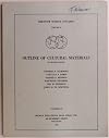 Behavior Science Outlines Volume I: Outline of Cultural Materials