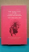 The Maru cult of the Pomo Indians;: A California ghost dance survival, (Southwest Museum papers)