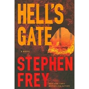Hells Gate - 1st Edition/1st Printing by Stephen Frey