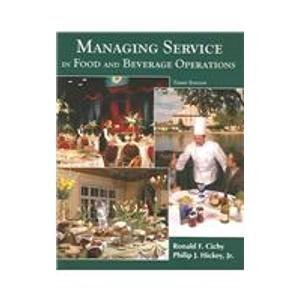 Managing Service in Food And Beverage Operations by Ronald F. Cichy