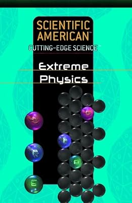 Extreme Physics (Cutting-Edge Science)