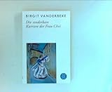 Die sonderbare Karriere der Frau Choi - Birgit Vanderbeke