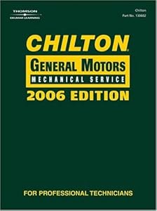 Chilton 2006 General Motors Mechanical Service Manual