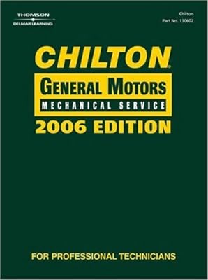 Chilton 2006 General Motors Mechanical Service Manual