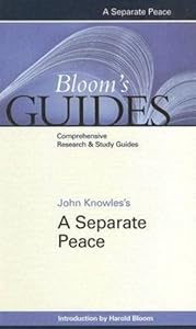 John Knowles's A Separate Peace (Bloom's Guides)