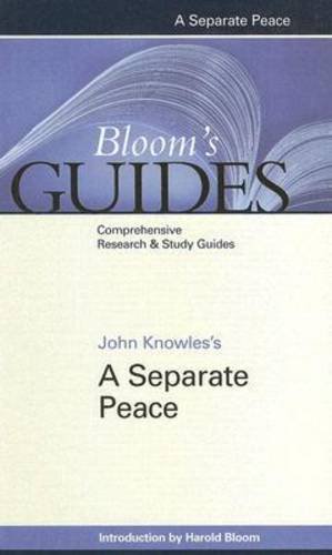 John Knowles's A Separate Peace (Bloom's Guides) by Harold Bloom