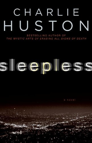 Sleepless: A Novel by Charlie Huston