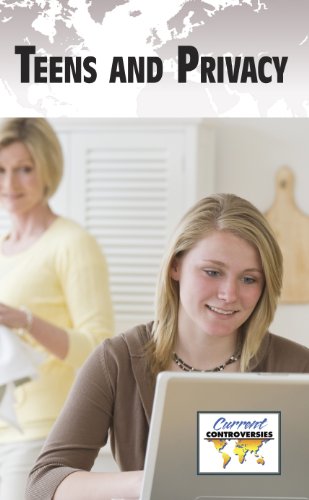 Teens and Privacy by Gale Editor  (Editor)