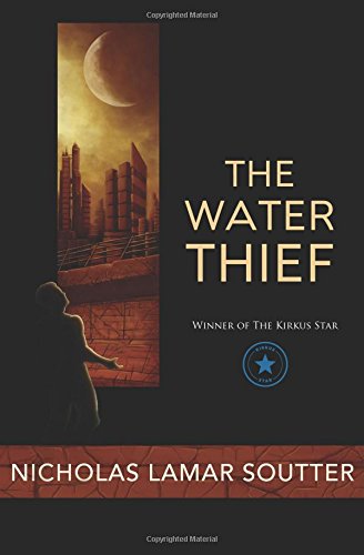 The Water Thief by Nicholas Lamar Soutter