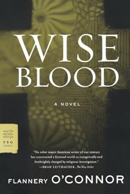 Wise Blood: A Novel