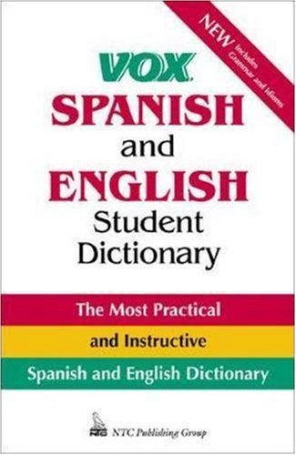 Vox Spanish and English Student Dictionary by Vox