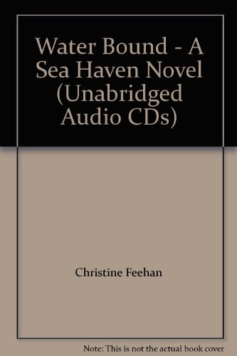 Water Bound - A Sea Haven Novel by Christine Feehan
