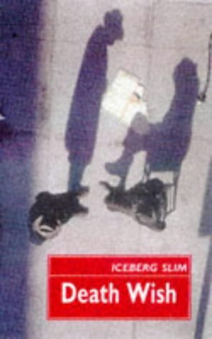 Death Wish: A Story of the Mafia by Iceberg Slim