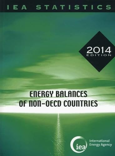 Energy Balances Of Non-OECD Countries: 2014 by Organization for Economic Cooperation and Development