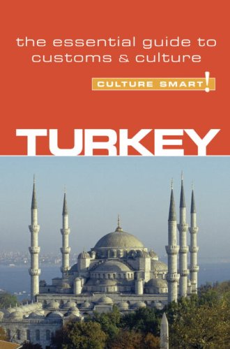 Turkey - Culture Smart!: the essential guide to customs & culture by Charlotte McPherson