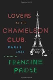 Lovers at the Chameleon Club, Paris 1932: A Novel