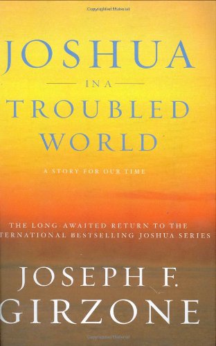 Joshua in a Troubled World: A Story for Our Time by Joseph F. Girzone