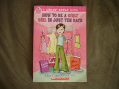 How to Be a Girlie Girl in Just Ten Days