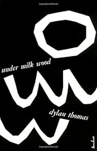 Under Milk Wood: A Play for Voices