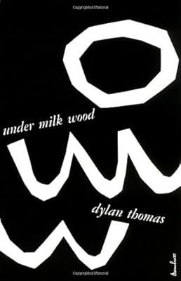 Under Milk Wood: A Play for Voices