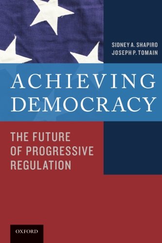 Achieving Democracy: The Future of Progressive Regulation