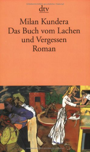 Das Buch vom Lachen und Vergessen. by Milan Kundera