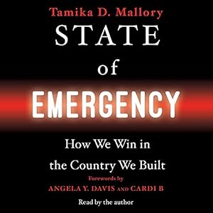 State of Emergency: How We Win in the Country We Built by Tamika D. Mallory