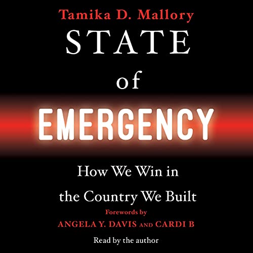 State of Emergency: How We Win in the Country We Built by Tamika D. Mallory
