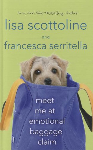 Meet Me at Emotional Baggage by Lisa Scottoline