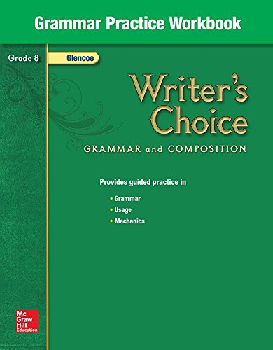 Writer's Choice Grammar Practice Workbook Grade 8 by McGraw Hill