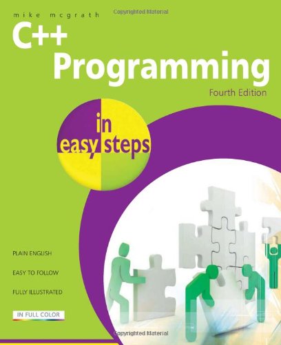 C++ Programming in Easy Steps by Mike McGrath