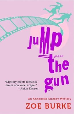 Jump the Gun: An Annabelle Starkey Mystery (Annabelle Starkey Mysteries)