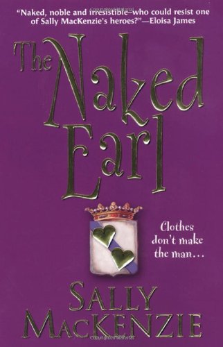 The Naked Earl (Zebra Historical Romance) by Sally MacKenzie