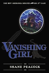 Vanishing Girl: The Boy Sherlock Holmes, His Third Case