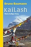 Kailash: Tibets heiliger Berg - Bruno Baumann
