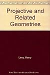 Projective and related geometries