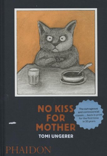 No Kiss for Mother by Tomi Ungerer